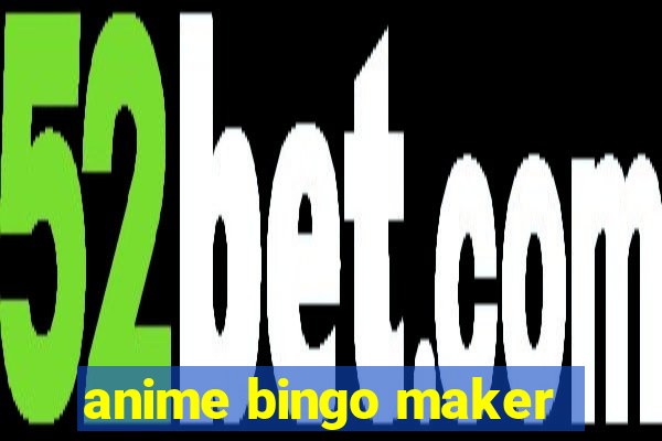 anime bingo maker